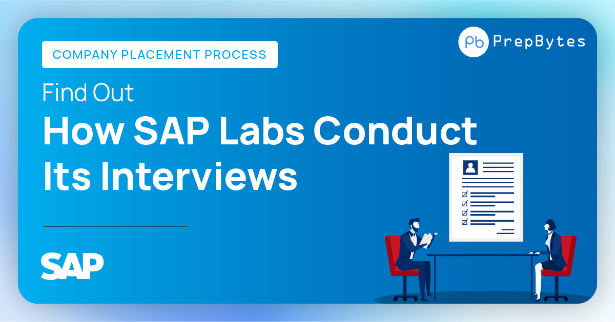 Find Out How SAP Labs Conduct Its Interviews Prepbytes